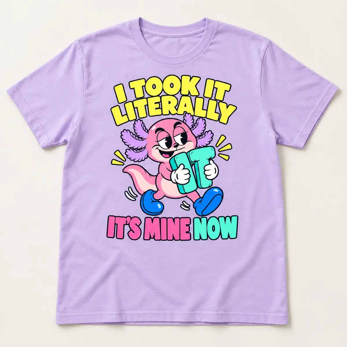 Light lilac t-shirt featuring the Little Liabilities Taken Literally cartoon design: I TOOK IT LITERALLY; IT'S MINE NOW